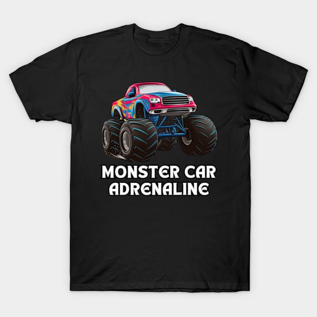 Monster Car Adrenaline T-Shirt by Via Lactea Design